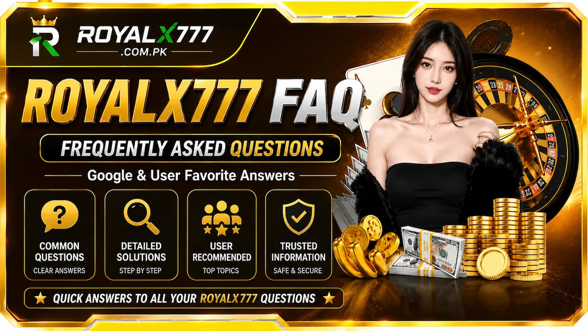 RoyalX777 FAQ 2026 - 14 Common Questions About Registration Login Deposit Withdrawal